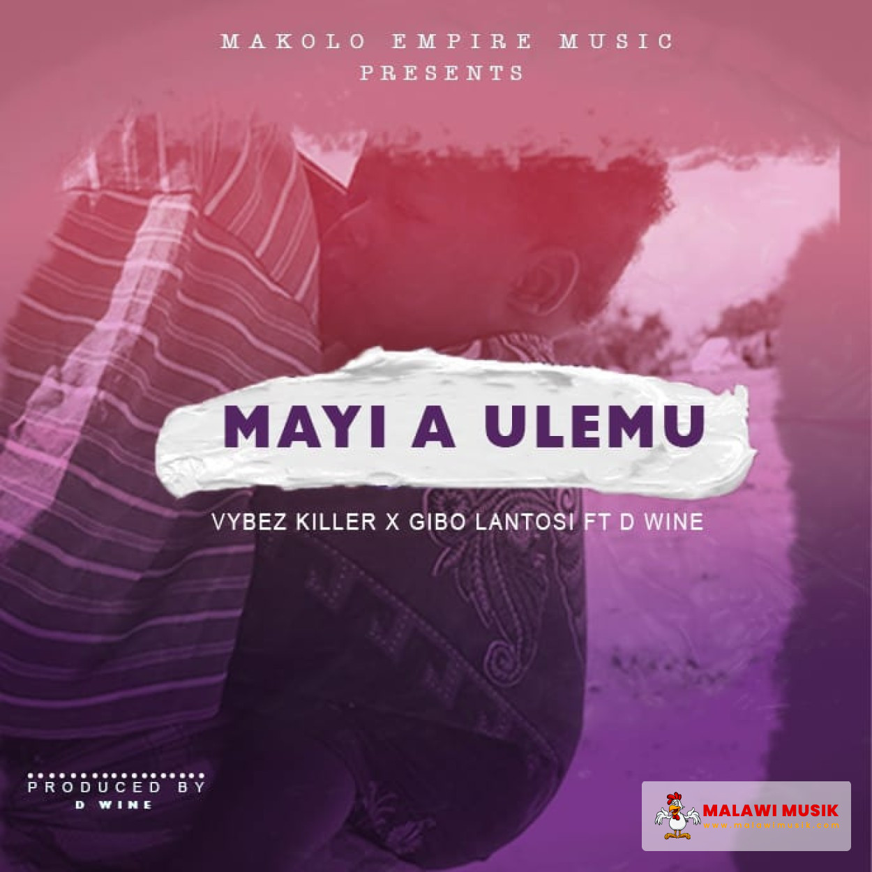 mayi-a-ulemu-vybez-killer-gibo-lantos-ft-d-wine-mp3 download