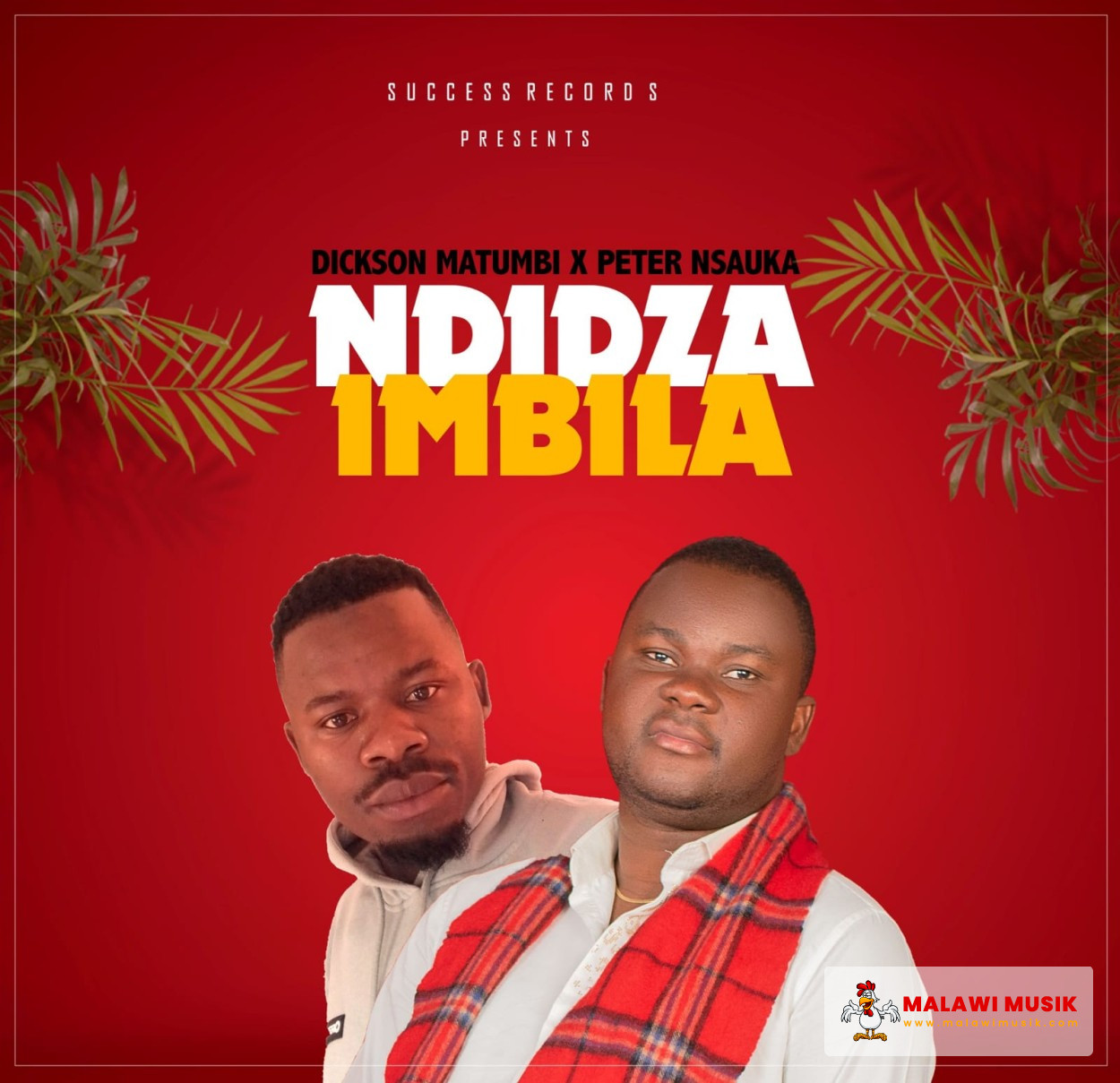 dickson-matumbi-ndidzaimbila-ft-peter-nsauka-mp3 download