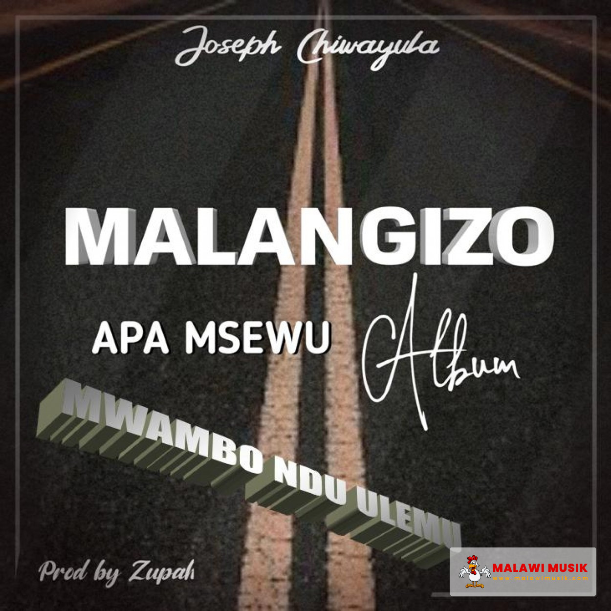 joseph-chiwayula-mwambo-ndi-ulemu-prod-zupah-mp3 download