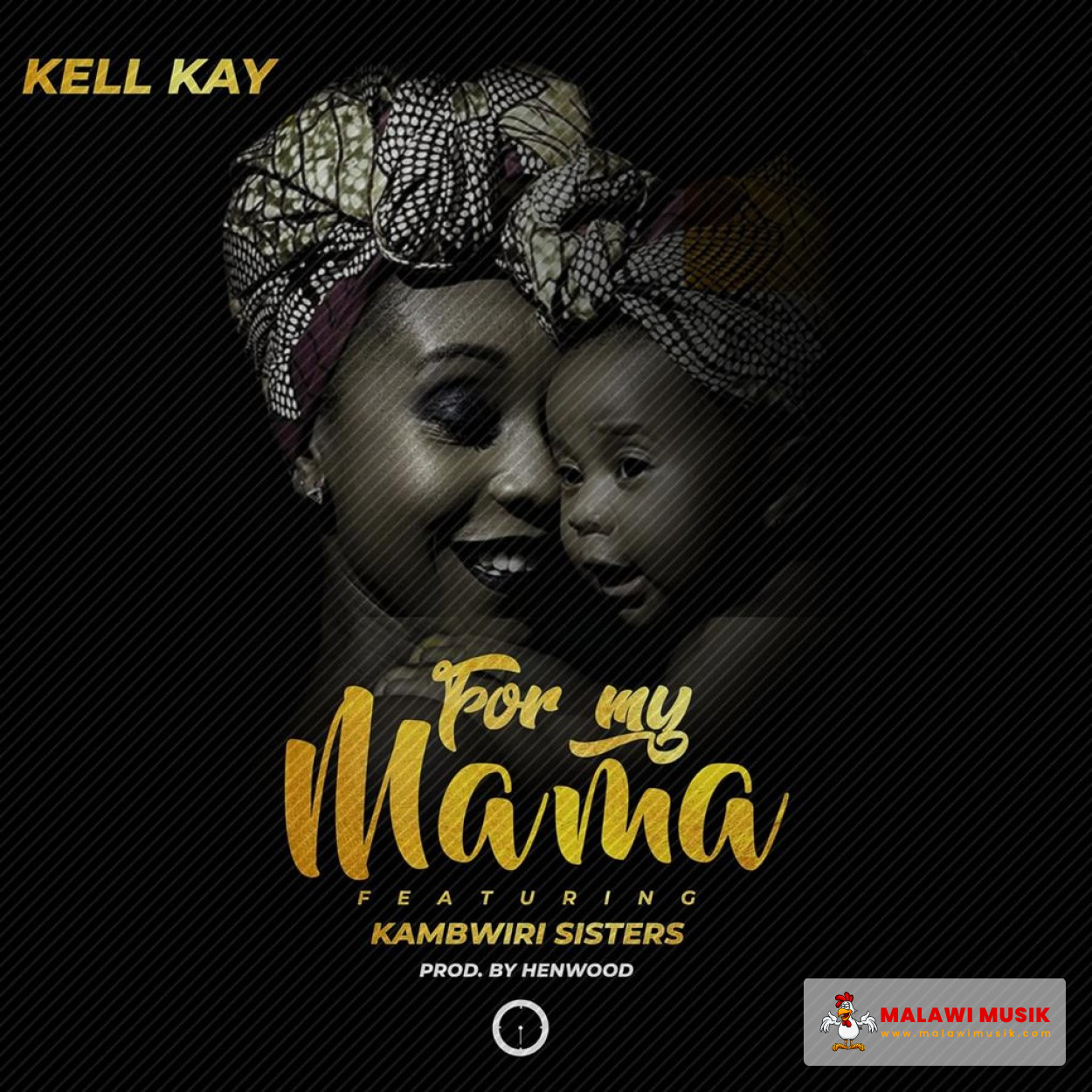 for-my-mama-ft-kambwiri-sisters-prod-henwood-mp3 download