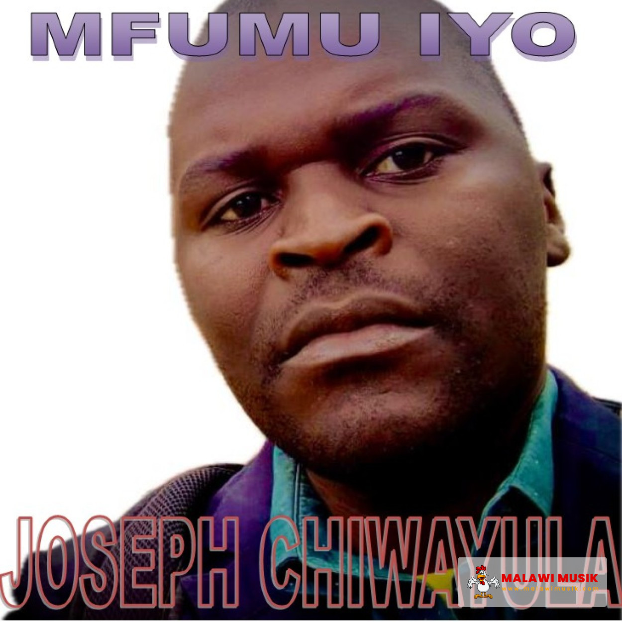 joseph-chiwayula-joseph-chiwayula-pa-chipata-prod-digital-records-mp3 download