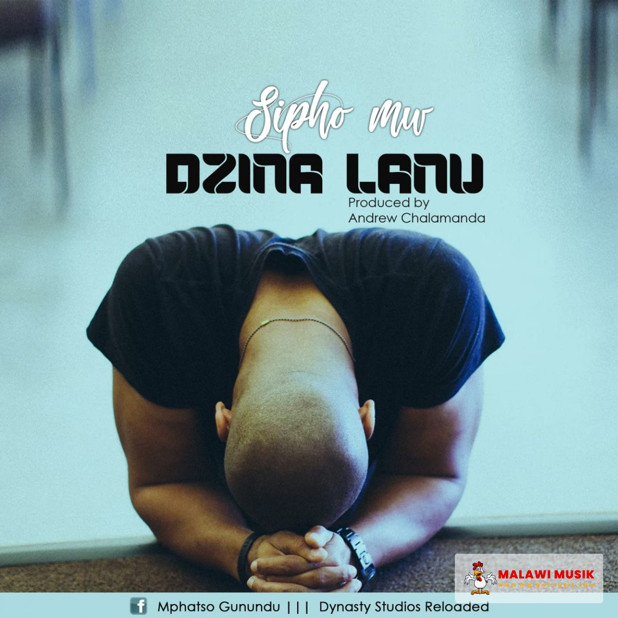 SIPHO-SIPHO - Dzina Lanu (Prod. Andrew Chalamanda)-song artwork cover