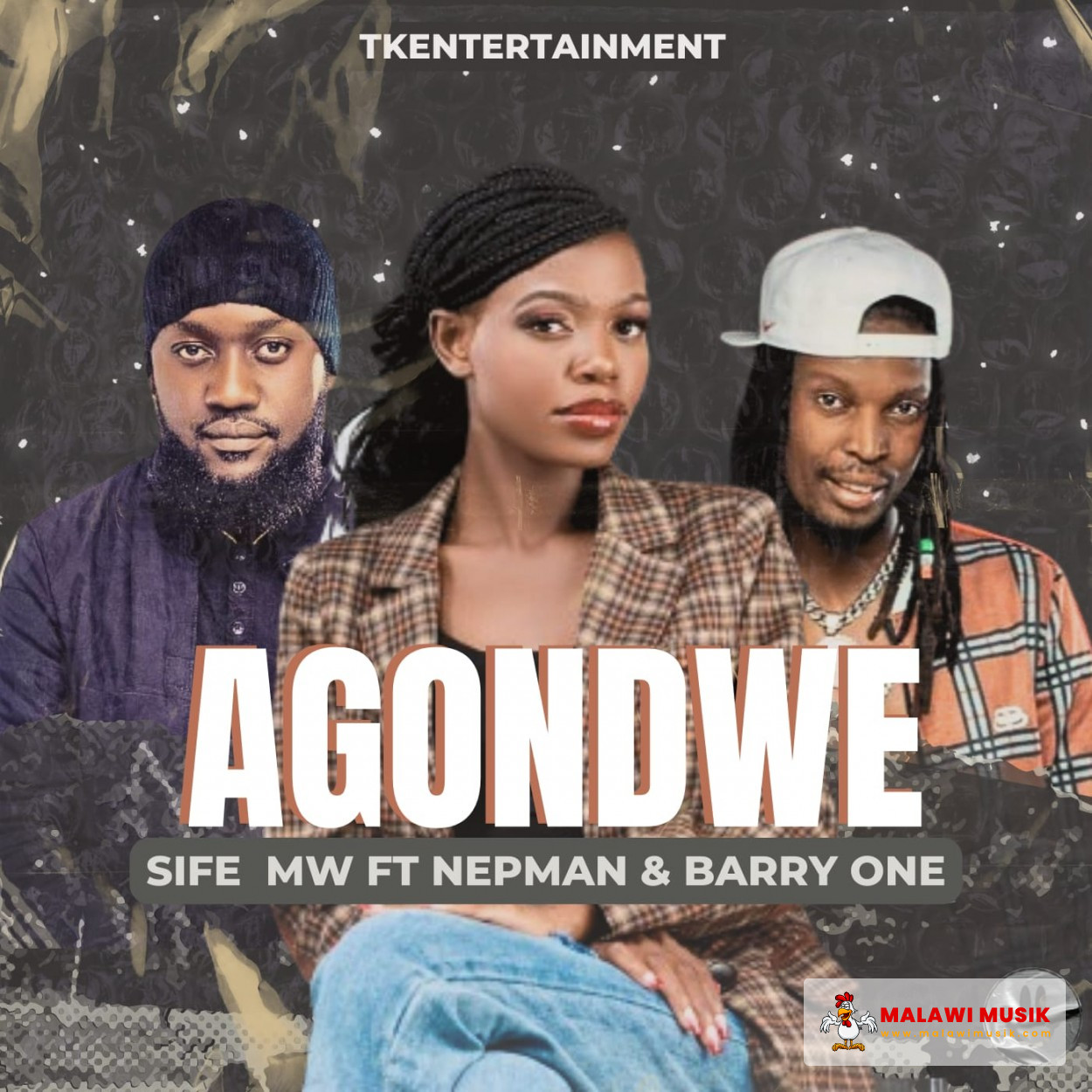 Sife Mw - Agondwe ft Nepman & Barry Uno