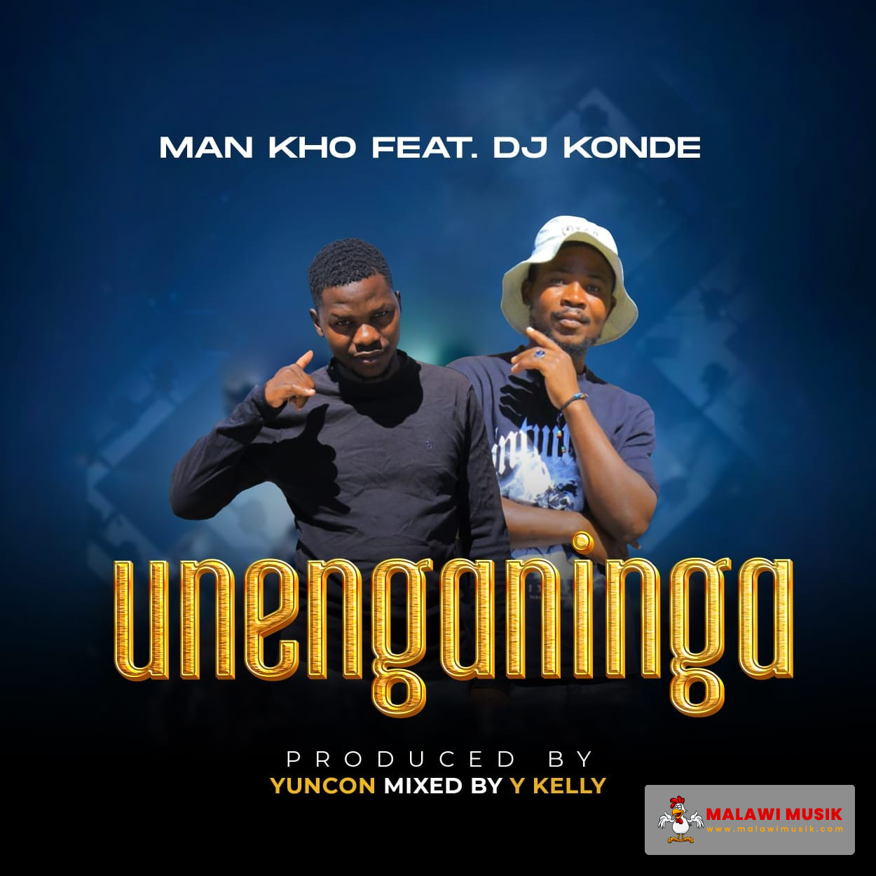 Man Kho - Unenganinga ft Dj Konde (Prod. Yuncon & Y Kelly)