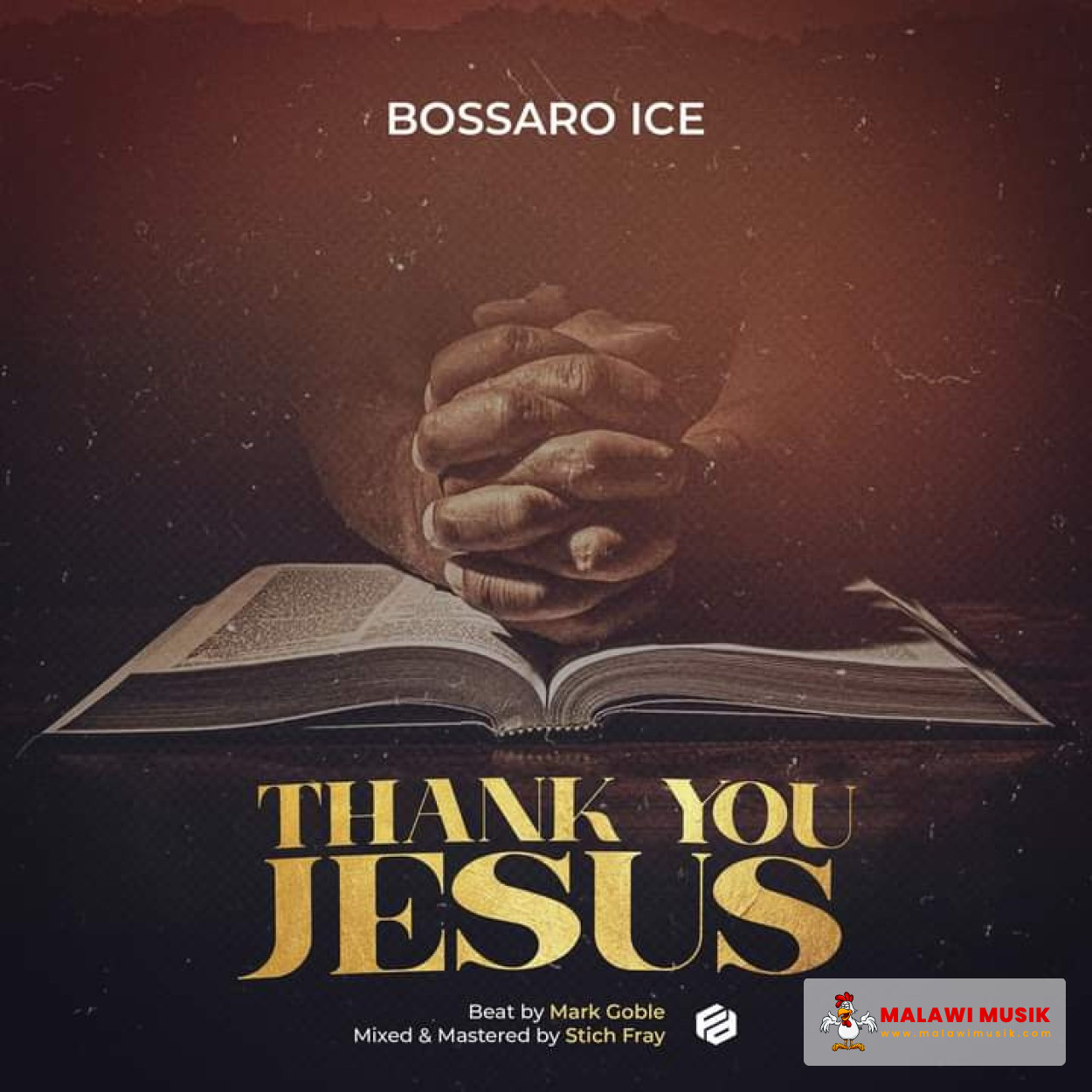 bossaro-ice-bossaro-ice-thank-you-jesus-prod-mark-goble-stich-fray-mp3 download